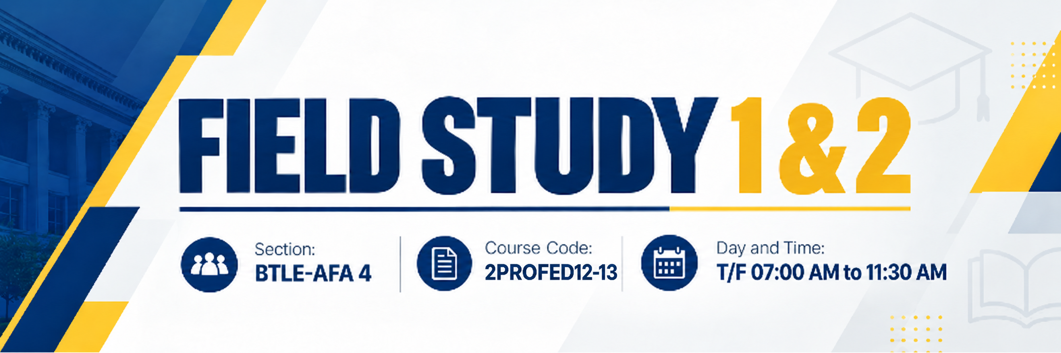FIELD STUDY 1 - BTLE-AFA 4-BTLE AFA 4 2PROFED12 (T/F 07:00AM-09:00AM/07:00AM-09:00AM)